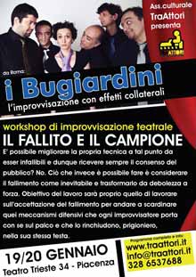 Bugiardini Improvvisazione 19 20 Gennaio 2013 Piacenza Bugiardini Improvvisazione 19 20 Gennaio 2013 Piacenza