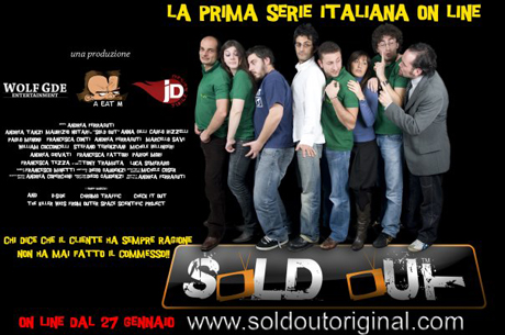 Sold Out ... Finalmente Online La Prima Serie Italiana sul Web